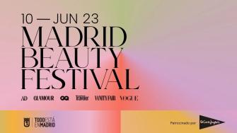 Llega la 1ª edición del Madrid Beauty Festival